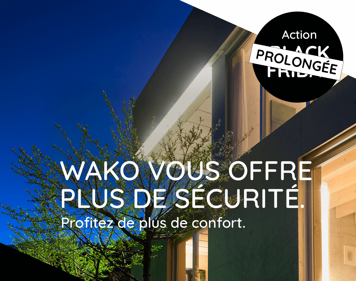 Action prolongée : <br/>Wako vous offre le pack quincaillerie sécurité et poignée à clé.