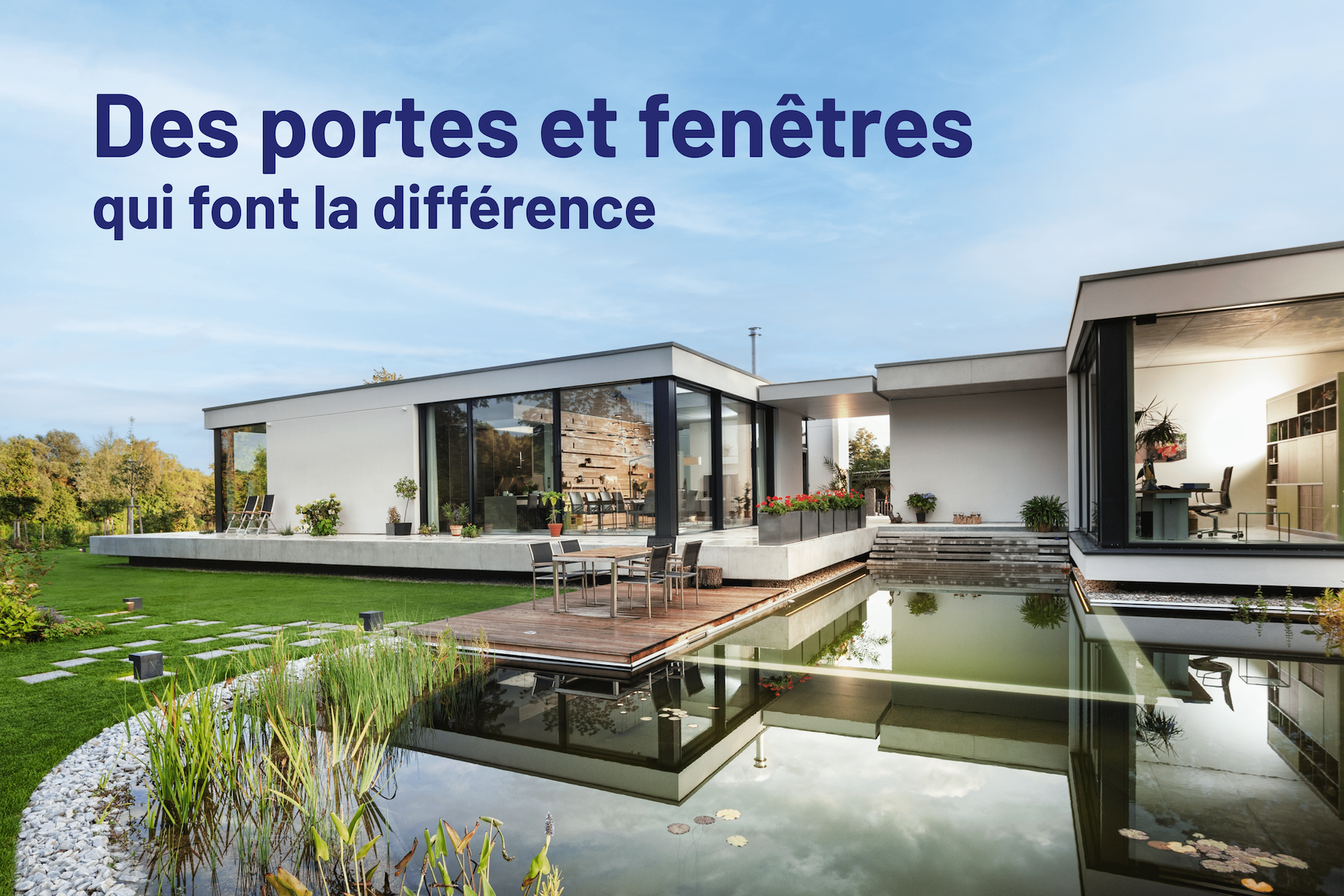 Des portes et fenêtres qui font la différence